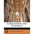Christianity And Humanity