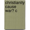Christianity Cause War? C door David Martin