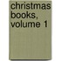 Christmas Books, Volume 1
