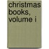 Christmas Books, Volume I