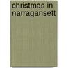 Christmas In Narragansett by Edward Everett Hale