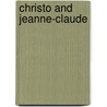 Christo And Jeanne-Claude door Dieter Ronte