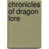 Chronicles Of Dragon Lore door Julie Dickson