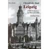 Chronik der Stadt Leipzig door Horst Riedel