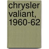 Chrysler Valiant, 1960-62 by R.M. Clarket