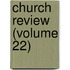 Church Review (Volume 22)