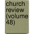 Church Review (Volume 48)