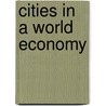 Cities In A World Economy door Saskia Sassen
