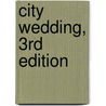 City Wedding, 3rd Edition door Joan Hamburg