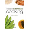 Classic Caribbean Cooking door Sharon Atkin