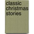 Classic Christmas Stories