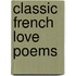 Classic French Love Poems