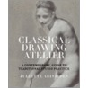 Classical Drawing Atelier door Juliette Aristides