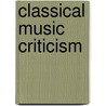 Classical Music Criticism by By Schick.