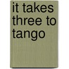 It takes three to tango by P. van der Heijden