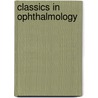 Classics In Ophthalmology by F. C. Donders