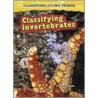 Classifying Invertebrates door Francine Galko