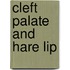 Cleft Palate and Hare Lip