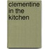 Clementine in the Kitchen