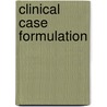 Clinical Case Formulation by Peter Sturmey