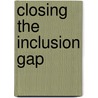 Closing The Inclusion Gap by Rita Cheminais