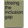 Closing The Inclusion Gap door Rita Cheminais