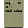 Cognition And Instruction door Ronna Dillon