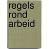 Regels rond arbeid door F. Bergkotte
