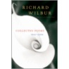 Collected Poems 1943-2004 door Richard Wilbur