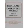 Collected Work Godel V2 C by Kurt Godel