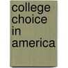 College Choice in America door David Wise
