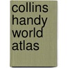 Collins Handy World Atlas door Onbekend