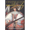 Colonialism And Modernity door Paul Gillen