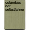 Columbus der Selbstfahrer by Fritz Narten