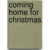Coming Home for Christmas by Rebecca Winters