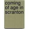 Coming Of Age In Scranton door Terry Carden