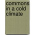 Commons in a Cold Climate