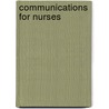 Communications For Nurses door Lisa Kennedy Sheldon
