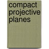 Compact Projective Planes door Helmut Salzmann