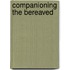 Companioning the Bereaved