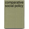 Comparative Social Policy door Patricia Kennett