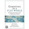 Competing In A Flat World door William Fung