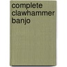 Complete Clawhammer Banjo door Alec Slater