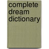 Complete Dream Dictionary by Trish Mcgregor
