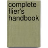 Complete Flier's Handbook by Clegg Brian