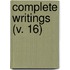 Complete Writings (V. 16)