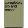 Completely Pip And Norton door Gavin McInnes