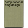 Computational Drug Design door D.C. Young