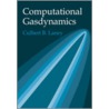 Computational Gasdynamics door Culbert B. Laney