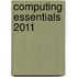 Computing Essentials 2011